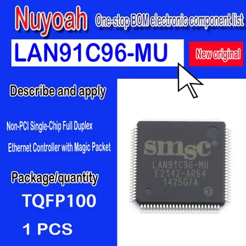 LAN91C96-MU TQFP100 yepyeni orijinal nokta Ethernet denetleyici çip beş bağlantı noktalı 100 megabit anahtarı entegre IC