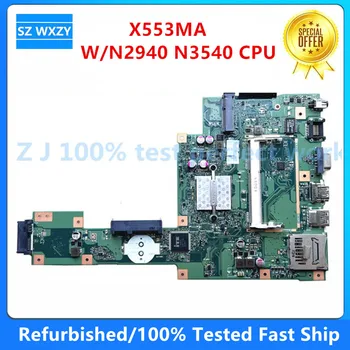 Yenilenmiş ASUS X553MA Laptop Anakart N2940 N3540 İşlemci DDR3 PN: 60NB04X0-MB1900 MB %100 % Test Edilmiş Hızlı Gemi